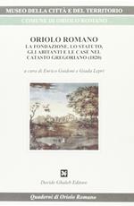 Oriolo Romano. La fondazione, lo statuto, gli abitanti e le case nel catasto gregoriano (1820)