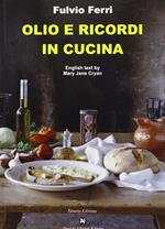 Olio e ricordi in cucina