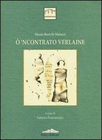 Ò 'ncontrato Verlaine