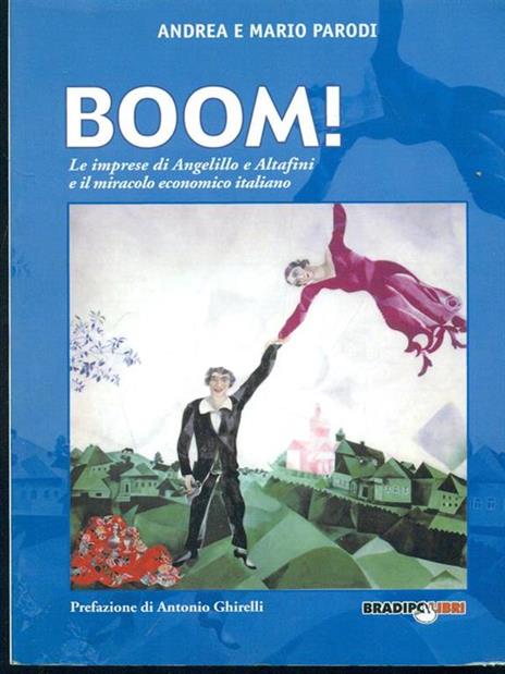 Boom! Le reti di Angelillo e Altafini e il miracolo economico italaino - Andrea Parodi,Mario Parodi - 5