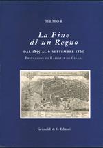 La fine di un regno. Dal 1855 al 6 settembre 1860