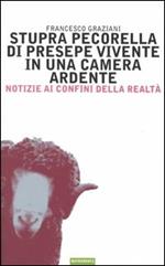 Stupra pecorella di presepe vivente in una camera ardente. Notizie ai confini della realtà