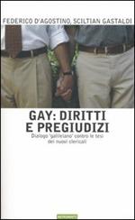 Gay: diritti e pregiudizi. Dialogo «galileiano» contro le tesi dei nuovi clericali