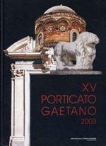 Porticato Gaetano. 15ª edizione della mostra
