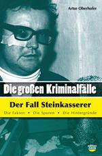 Die Grossen Kriminalfälle der fall Steinkasserer. Vol. 2