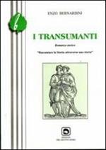 I transumanti. Raccontare la storia attraverso una storia