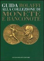 Guida Bolaffi alla collezione di monete e banconote