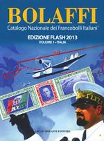 Bolaffi 2013. Catalogo nazionale dei francobolli italiani. Ediz. flash vol. 1-3