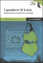 I quaderni di Luisa. Diario di una resistenza casalinga