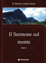 Il sermone sul monte. Vol. 2