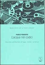 L' acqua nei codici. Raccolta commentata di leggi, trattati, sentenze