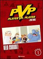 Alla grande! Player vs player. Vol. 1