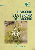 Vischio e la terapia col vischio