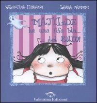 Matilde ha una fifa blu... del buio - Valentina Fioruzzi,Laura Zannoni - copertina