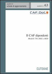 Il CAF dipendenti. Modelli 730, ISEE e RED - copertina