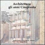 Architettura. Gli anni Cinquanta