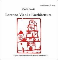 Lorenzo Viani e l'architettura - Carlo Cresti - copertina