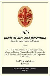 365 modi di dire alla fiorentina - Raol V. Sticcer - copertina