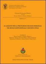 Il garante per la protezione dei dati personali tra ruolo istituzionale e società civile