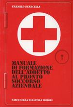 Manuale di formazione dell'addetto al pronto soccorso aziendale