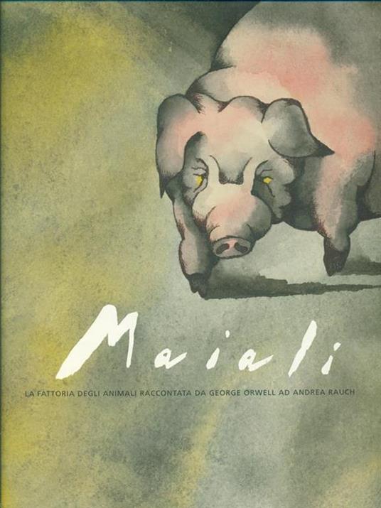 Maiali - Andrea Rauch,George Orwell - copertina