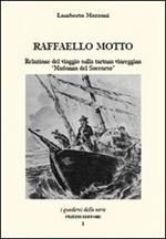 Raffaello Motto. Relazione del viaggio sulla tartana viareggina «Madonna del soccorso»