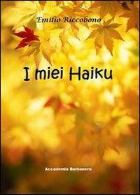 I miei Haiku - Emilio Riccobono - copertina