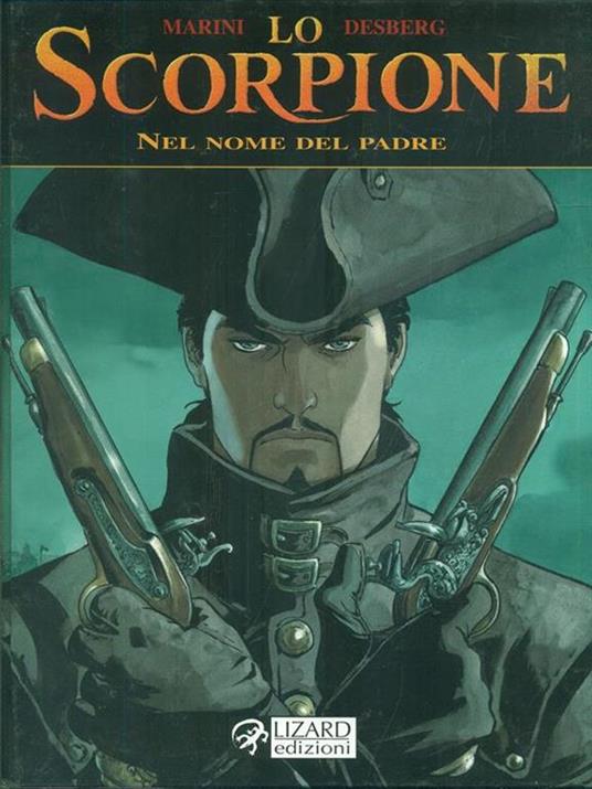 Nel nome del padre. Lo scorpione. Vol. 7 - Enrico Marini,Desberg - copertina