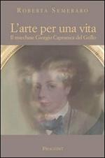 L' arte per una vita. Il marchese Giorgio Capranica del Grillo