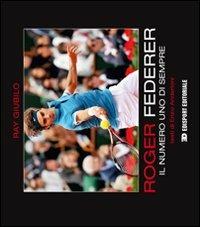 Roger Federer. Il numero uno di sempre - Ray Giubilo,Enzo Anderloni - copertina