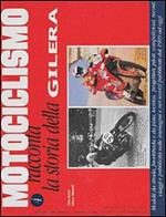 Motociclismo racconta la storia della Gilera