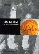 Lin Delija. All'incrocio degli sguardi