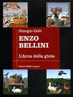 Enzo Bellini. L'arca della gioia