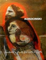 Kokocinski. Garibaldi e Anita fra mito e realtà. Ediz. italiana, spagnola e tedesca