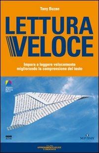 Lettura veloce. Impara a leggere velocemente migliorando la comprensione del testo - Tony Buzan - copertina