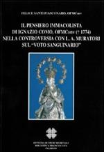 Il pensiero immacolista di Ignazio Como, ofm conv. (1774) nella controversia con L. A. Muratori sul «Voto sanguinario»