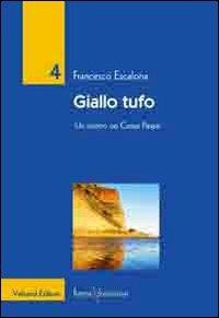 Giallo tufo. Un mistero nei Campi Flegrei - Francesco Escalona - copertina