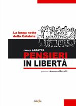 Pensieri in libertà. La lunga notte della Calabria