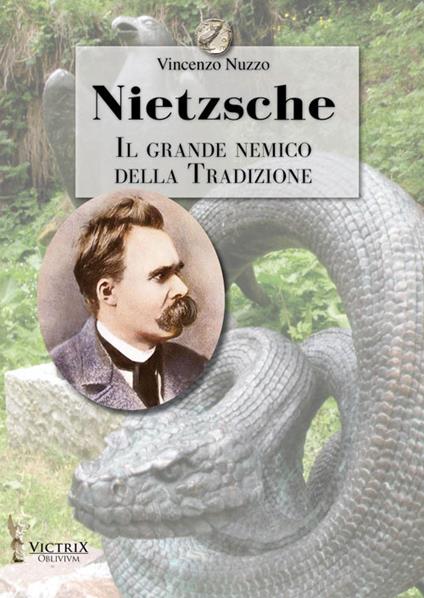 Nietzsche. Il grande nemico della tradizione - Vincenzo Nuzzo - copertina