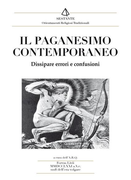 Il paganesimo contemporaneo. Dissipare errori e confusioni - copertina