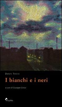 I bianchi e i neri - Dante Troisi - copertina