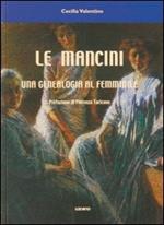 Le Mancini. Una genealogia al femminile