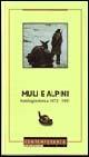 Muli e alpini. Antologia storica 1872-1991