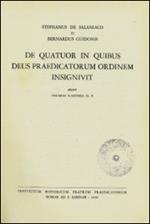 De quatuor in quibus Deus Praedicatorum ordinem insignivit