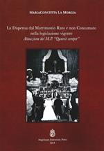 La dispensa dal matrimonio rato e non consumato nella legislazione vigente. Attuazione del M.P. «Quaerit semper»