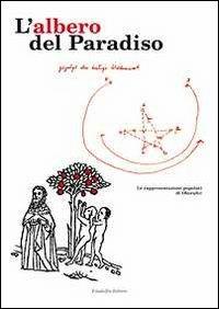 L' albero del paradiso. Rappresentazioni popolari di Natale - Anonimo - copertina