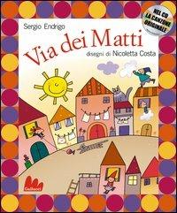 Via dei matti. Con CD Audio - Sergio Endrigo,Nicoletta Costa - copertina