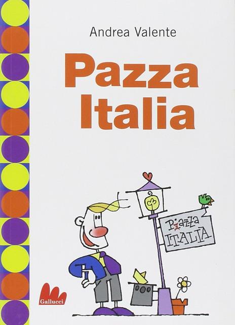 Pazza Italia - Andrea Valente - 4