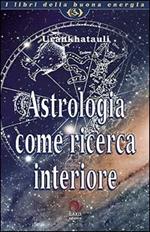 Astrologia come ricerca interiore