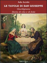 Le tavole di san Giuseppe. Storie di vita e di fede - Ada Accoto - copertina